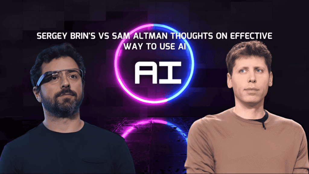 Sam-Altman-VS-Sergey-Brin's