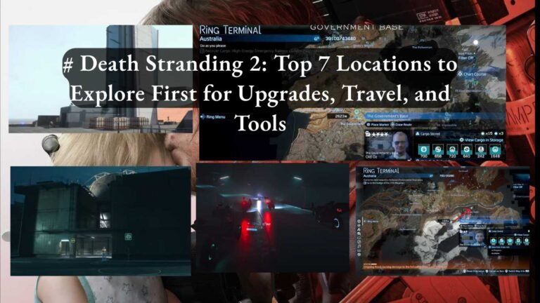 Death Stranding 2 7 Best Places to Visit First for Upgrades